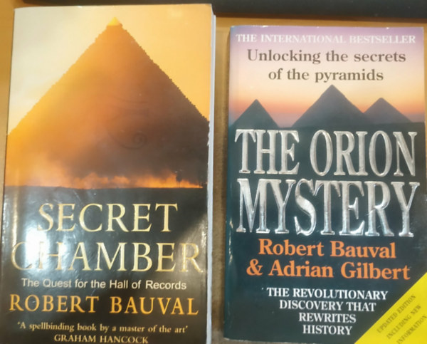 Adrian Gilbert Robert Bauval - 2 db piramis-rejt�ly: Secret Chamber - The Quest for the Hall of Records + The Orion Mystery - Unlocking the Secrets of the Pyramids
