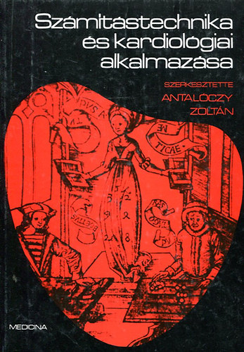 Antalóczy Zoltán - Számítástechnika és kardiológiai alkalmazása