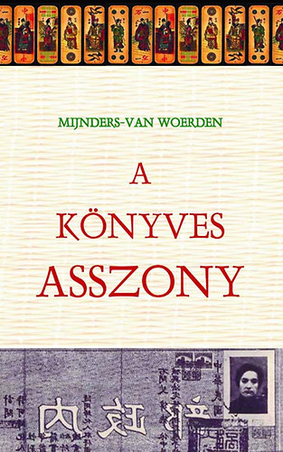 Mijnders-Van Woerden - A k�nyves asszony