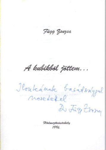 F�gg Zsuzsa - A kubikb�l j�ttem... - dedik�lt