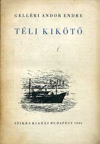 Gell�r Andor Endre - T�li kik�t�(elbesz�l�sek)