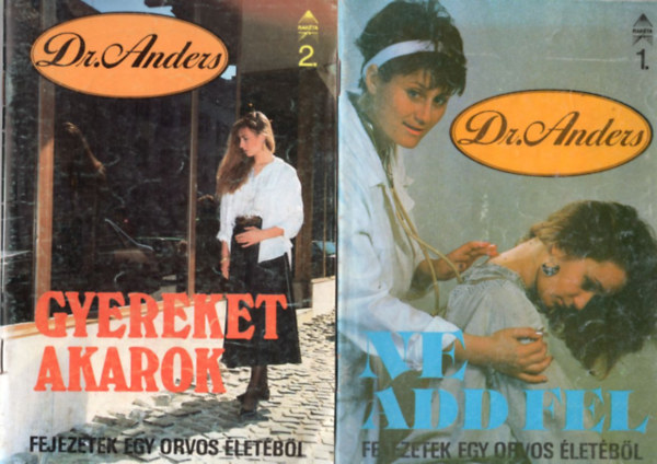 Alexa Alexandra - 3 db Dr. Anders : Ne add fel 1. sz. + Gyereket akarok 2. sz. + A szerelmes doktornő 3. sz.