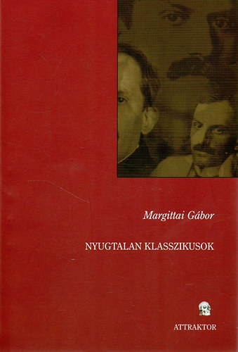 Margittai Gbor - Nyugtalan klasszikusok