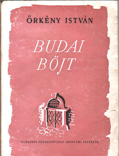 �rk�ny Istv�n - Budai b�jt (I. kiad�s)
