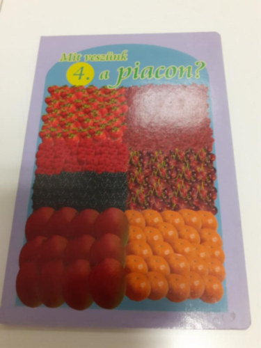 Mokry Gábor Győzőné - Mit veszünk a piacon? 4.