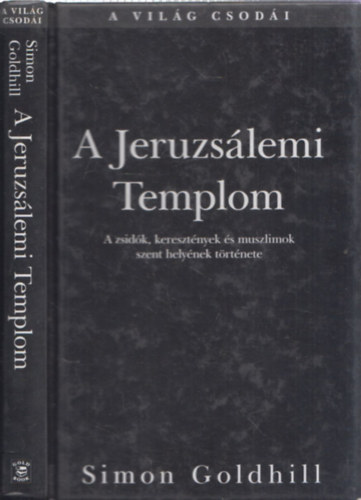 Simon Goldhill - A jeruzslemi templom (A vilg csodi)