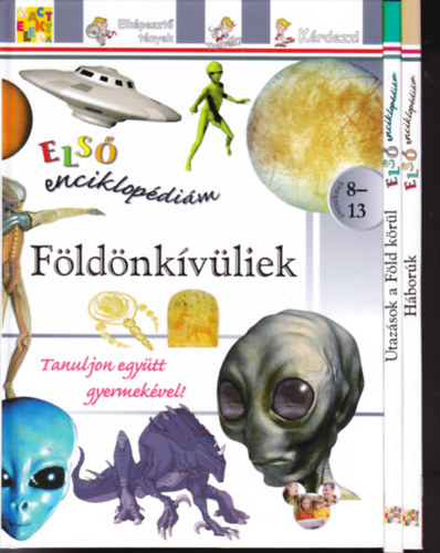 3 db az "Els enciklopdim" sorozatbl: Hbork + Fldnkvliek + Utazsok a Fld krl. (8-13 veseknek)