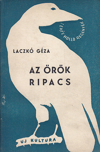 Laczkó Géza - Az örök ripacs