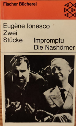 Eugene Ionesco - Zwei Stcke- Impromptu oder der Hirt und sein Chamleon. Die Nashrner