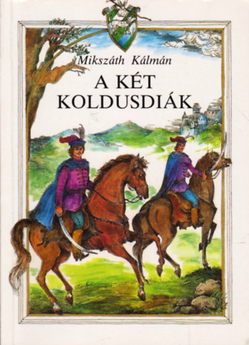 Miksz�th K�lm�n - A k�t koldusdi�k