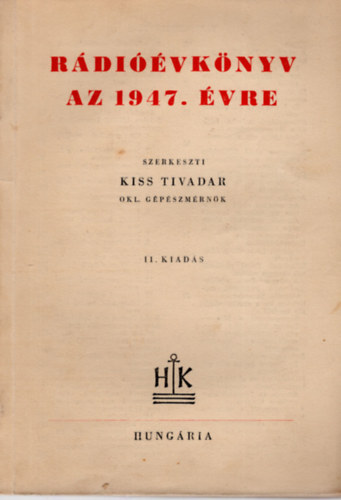 Kiss Tivadar - Rdivknyv az 1947. vre