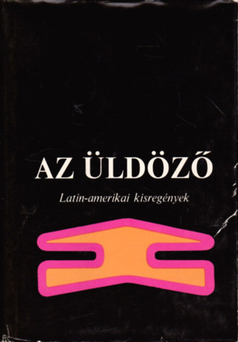 Európa Könyvkiadó - Az üldöző (Latin-amerikai kisregények)
