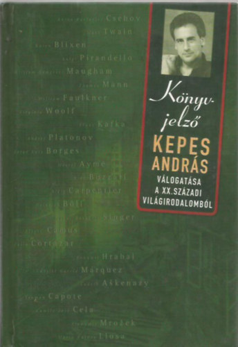 Kepes Andr�s - K�nyvjelz� - Kepes Andr�s v�logat�sa a XX. sz�zadi vil�girodalomb�l