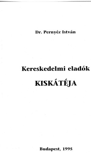 Dr. Pernyz Istvn - Kereskedelmi  eladk kisktja