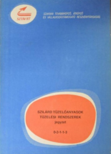 Kiss Iván - Szilárd tüzelőanyagok tüzelési rendszerek jegyzet 0-2-1-1-3