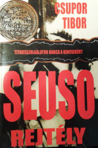 Csupor Tibor - Seuso-rejt�ly