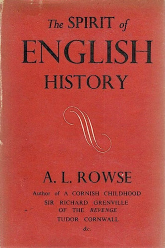 A.L.Rowse - The spirit of english history