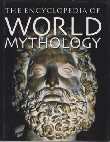 The Encyclopedia of world Mythology