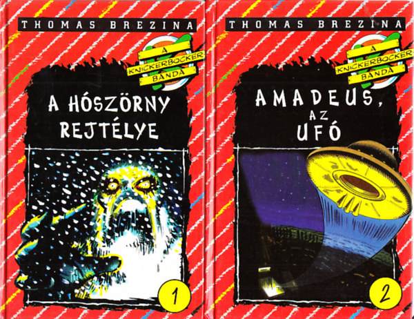 Thomas Brezina - A Knickerbocker banda 1-2. (A h�sz�rny rejt�lye + Amadeus, az uf�)