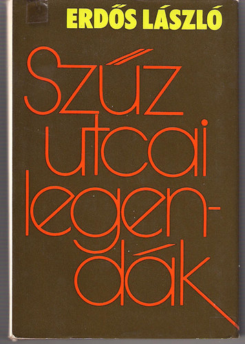 Erds Lszl - Szz utcai legendk