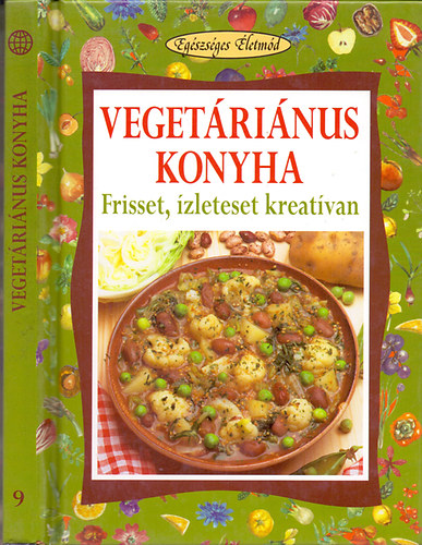 W. Pedrotti-P. Pigozzi - Vegetáriánus konyha - Frisset, ízleteset kreatívan (Egészséges életmód)