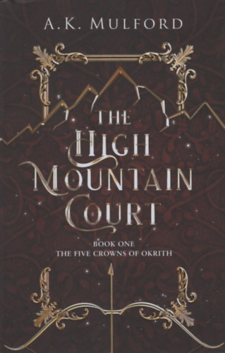 Mulford A. K. - The High Mountain Court