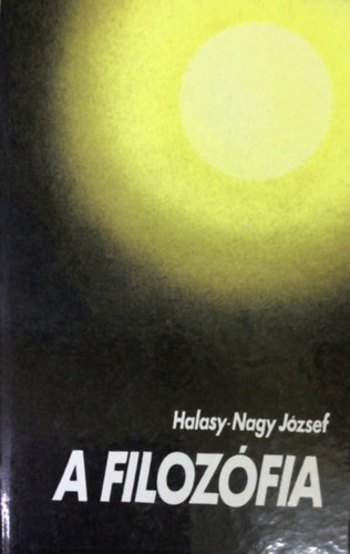 Halasy-Nagy J�zsef - A filoz�fia