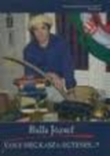 Balla J�zsef - Van-e m�g kasza: egyenes...?!