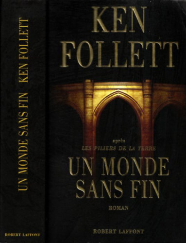 Ken Follett - Un monde sans fin (Az idők végezetéig francia nyelven)