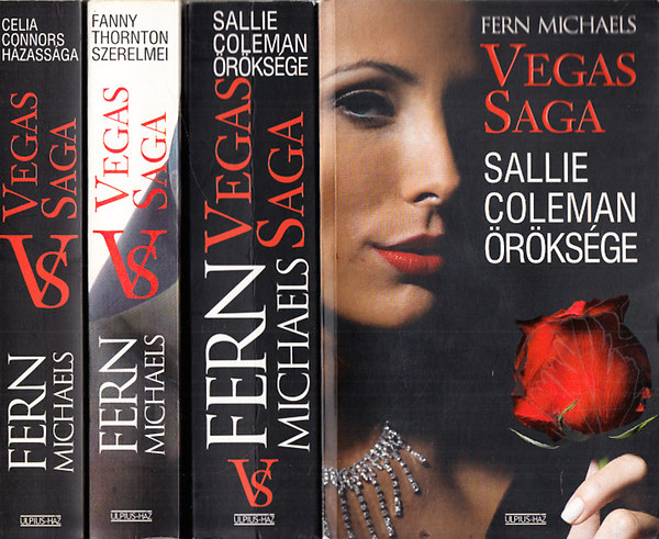 Fern Michaels - Vegas Saga I-III. (Sallie Coleman rksge + Fanny Thornton szerelmei + Celia Connors hzassga)