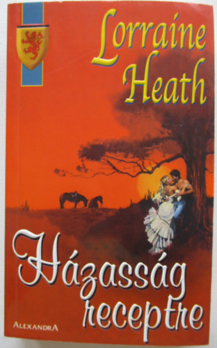 Lorraine Heath - H�zass�g receptre