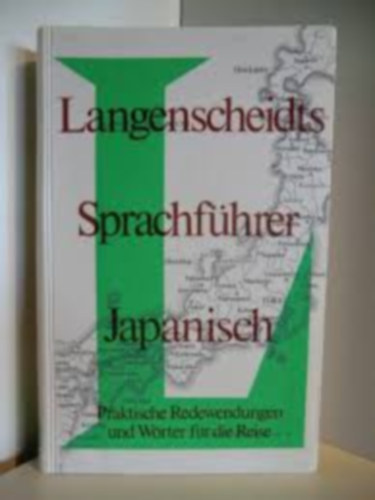 Langenscheidts Sprachfhrer Japanisch - Japn kifejezsek gyjtemnye nmet nyelven