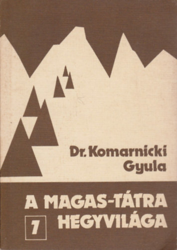 Dr. Komarniczki Gyula - A magas tátra hegyvilága 7.