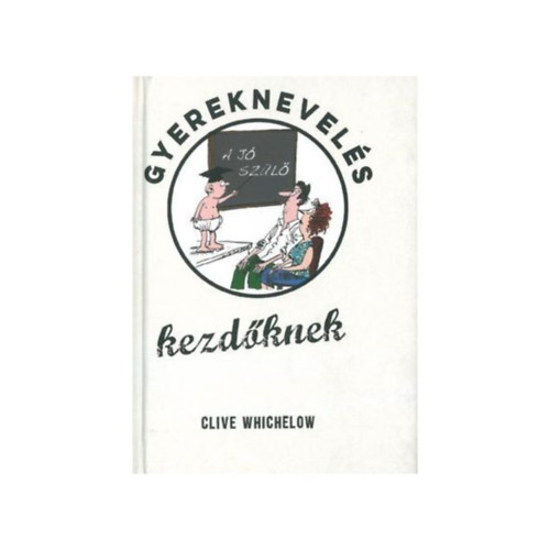 Clive Whichelow - Gyereknevels kezdknek