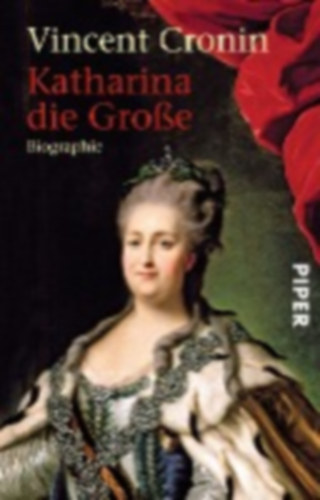Vincent Cronin - Katharina die Groe