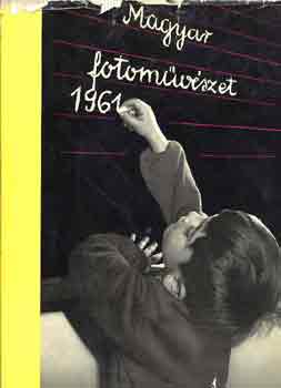 Vadas Ern  (Szerk.) - Magyar fotmvszet 1961