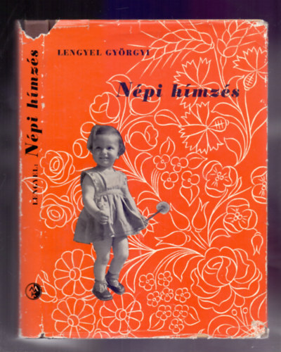 Lengyel Gyrgyi - Npi hmzs (kiemelhet, kihajthat mellklettel)