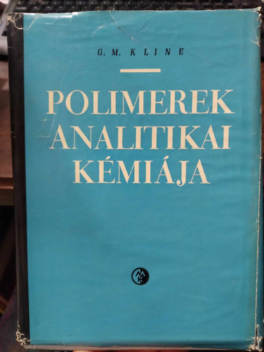 Gordon M. Kline - Polimerek analitikai kmija