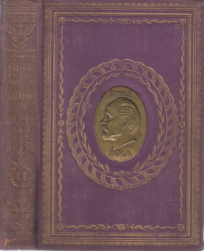 �mile Zola - A F�ld I-II. (egy k�tetben)- Zola �sszes m�vei