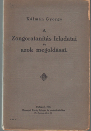 Kálmán György - A zongoratanítás feladatai és azok megoldásai