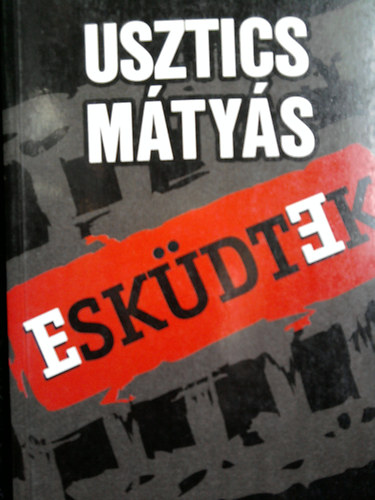 Usztics Mátyás - Esküdtek