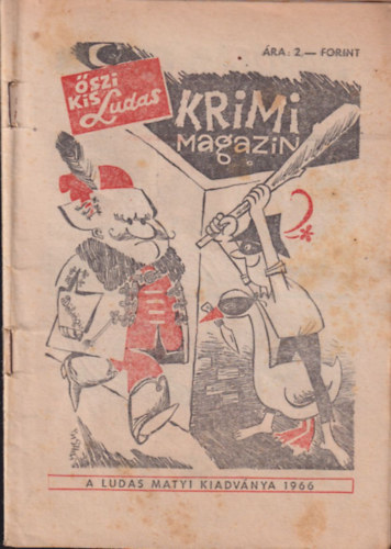 Tabi Lszl  (szerk.) - szi kis Ludas- Krimi magazin (A Ludas Matyi kiadvnya 1966)