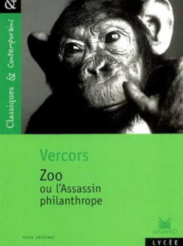 Vercors - Zoo ou l'Assassin philanthrope