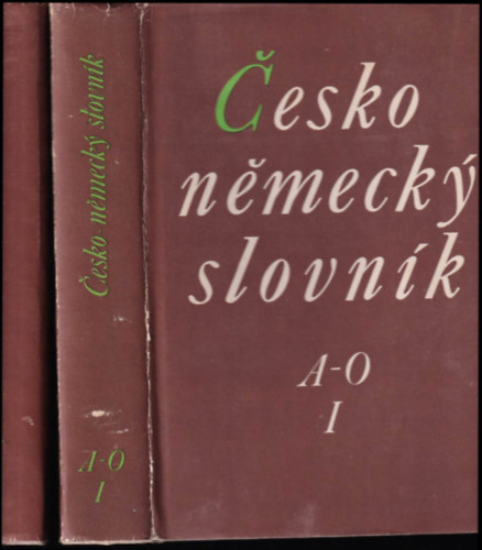 Cesko - Nemecky slovn�k / Cseh - n�met sz�t�r / 1-2.k�t