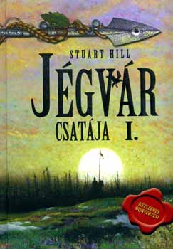 Stuart Hill - Jgvr csatja 1.