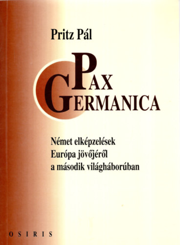 Pritz Pál - Pax germanica