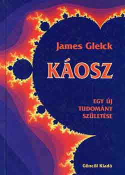 James Gleick - K�osz - egy �j tudom�ny sz�let�se