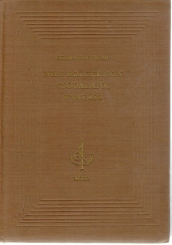 Selma Lagerlf - Nils Holgersson csodlatos utazsa