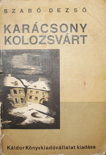 Szab Dezs - Karcsony Kolozsvrt