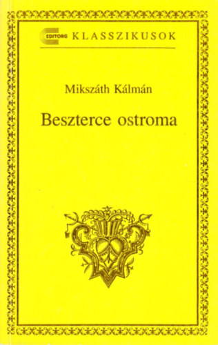 Mikszth Klmn - Beszterce ostroma